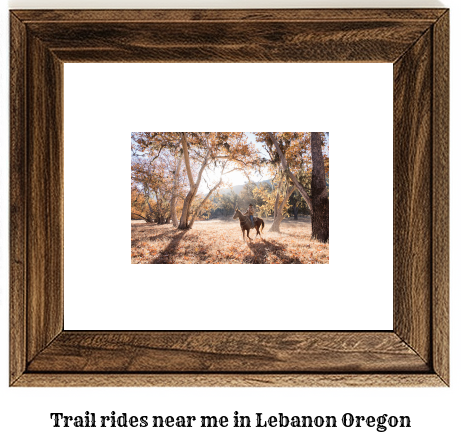 trail rides near me in Lebanon, Oregon